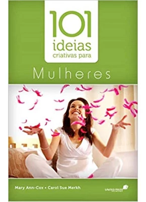 101 Ideias Criativas Para Mulheres
