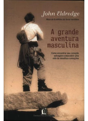 A Grande Aventura Masculina