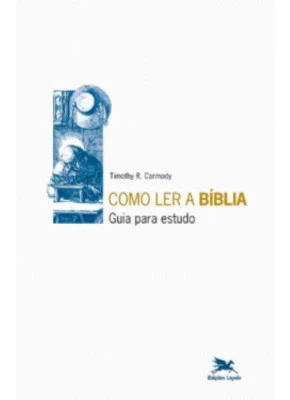 Como Ler A Bíblia Guia Para Estudo     