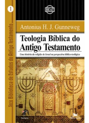 Teologia Bíblica Do Antigo Testamento