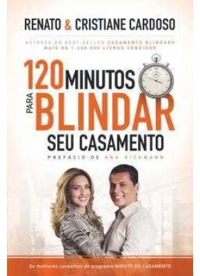 120 Minutos Para Blindar Seu Casamento