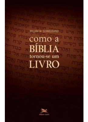 Como A Bíblia Tornou Se Um Livro     