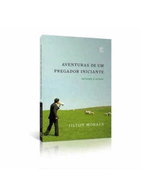 Aventuras De Um Pregador Iniciante