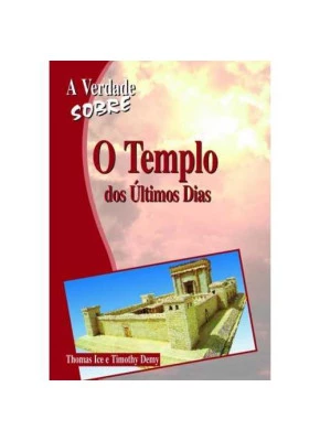 A Verdade Sobre – O Templo Dos Últimos Dias