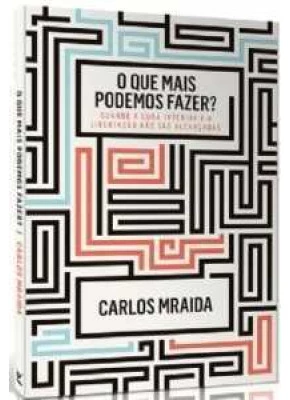 O Que Mais Podemos Fazer?