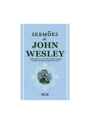 Sermões De John Wesley - A Série Completa De Discursos Sobre o Sermão Do Monte Vol 4