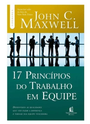 17 Princípios Do Trabalho Em Equipe