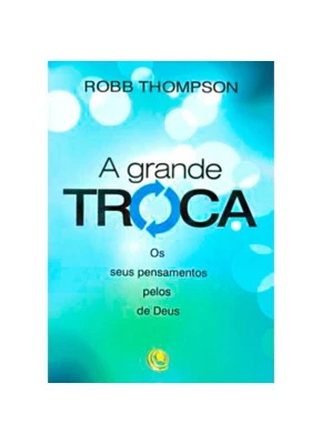 A Grande Troca