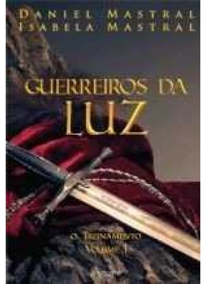 Guerreiros Da Luz - Volume 1