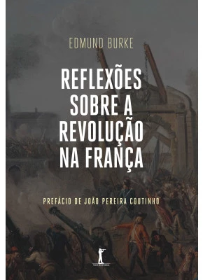 Reflexões Sobre A Revolução Na França