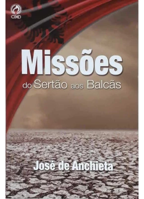Missões Do Sertão Aos Balcãs