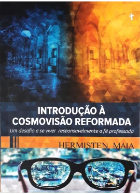 Introdução À Cosmovisão Reformada