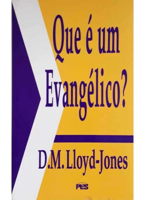 Que É Um Evangélico?