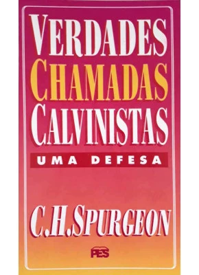 Verdades Chamadas Calvinistas