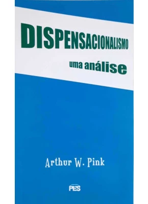 Dispensacionalismo - Uma Análise