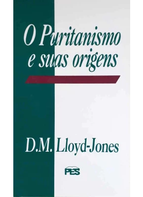 O Puritanismo E Suas Origens