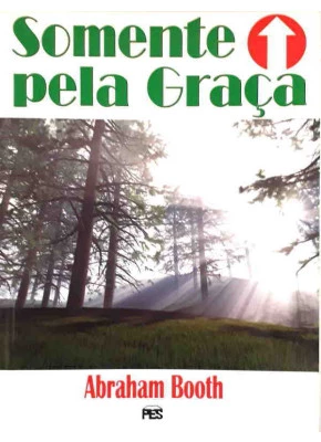 Somente Pela Graça
