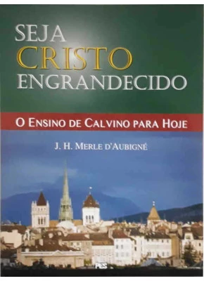 Seja Cristo Engrandecido