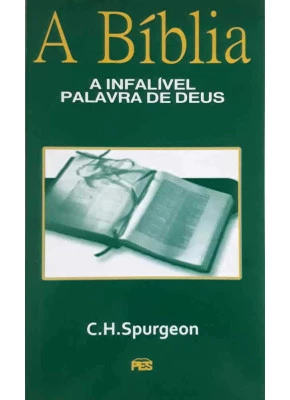 A Bíblia A Infalível Palavra De Deus     