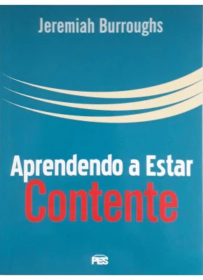 Aprendendo A Estar Contente