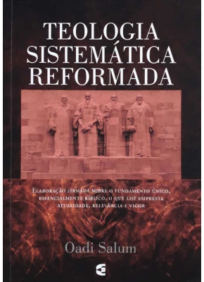 Teologia Sistemática Reformada