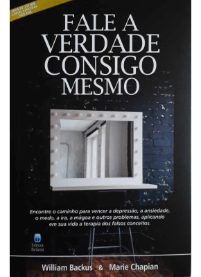Fale A Verdade Consigo Mesmo