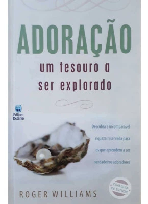 Adoração - Um Tesouro A Ser Explorado
