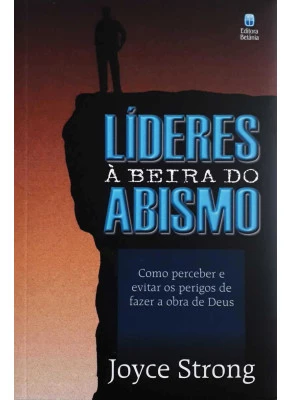 Líderes À Beira Do Abismo