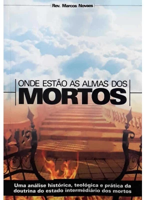 Onde Estão As Almas Dos Mortos
