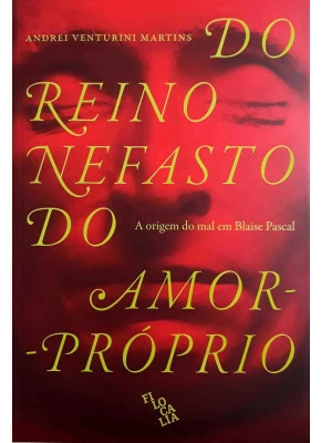 Do Reino Nefasto Do Amor Próprio