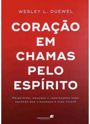Coração Em Chamas Pelo Espírito