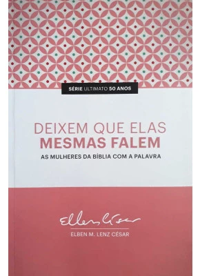 Deixem Que Elas Mesmas Falem