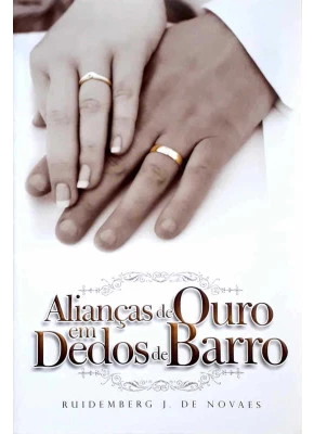 Alianças De Ouro Em Dedos De Barro