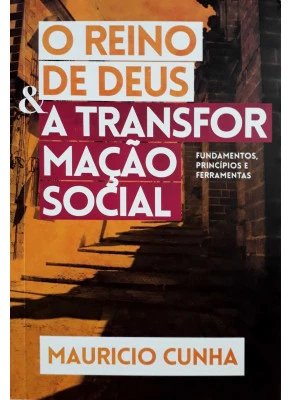O Reino De Deus E A Transformação Social