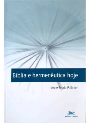 Bíblia E Hermenêutica Hoje      