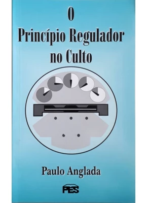 O Princípio Regulador No Culto