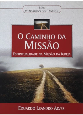O Caminho Da Missão