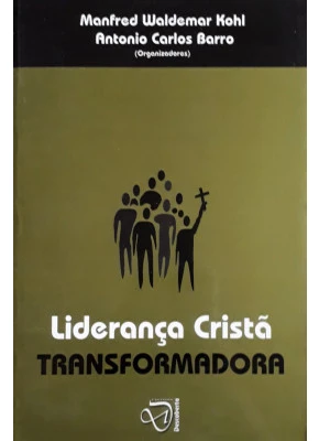 Liderança Cristã Transformadora