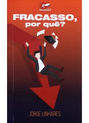 Fracasso, Por Quê?