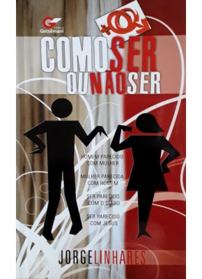 Como Ser Ou Não Ser