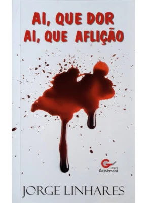 Ai, Que Dor Ai Que Aflição