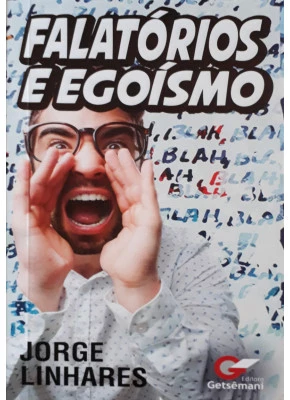 Falatórios E Egoísmo