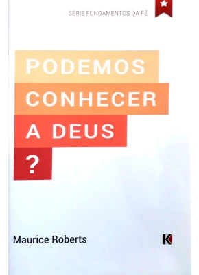 Podemos Conhecer A Deus?