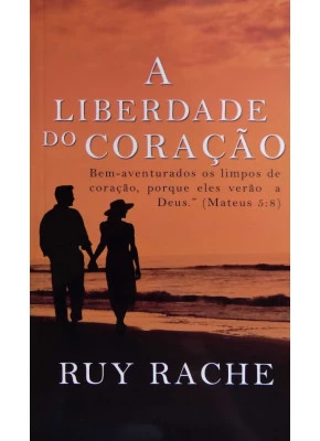 A liberdade do coração