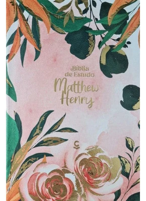 Bíblia De Estudo Matthew Henry Floral