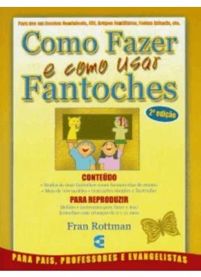 Como Fazer E Como Usar Fantoches