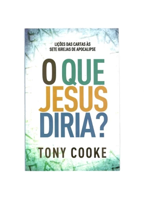O que Jesus diria?