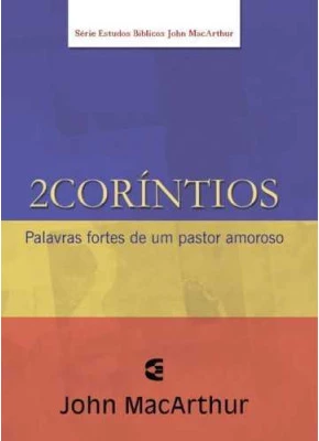 2 Coríntios - John Macarthur