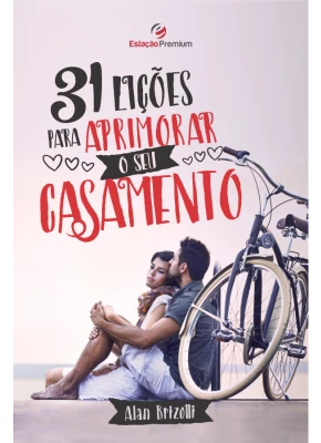 31 Lições Para Aprimorar Seu O Casamento