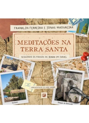 Meditações na Terra Santa 